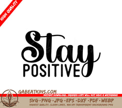 Stay Positive  SVG SVG