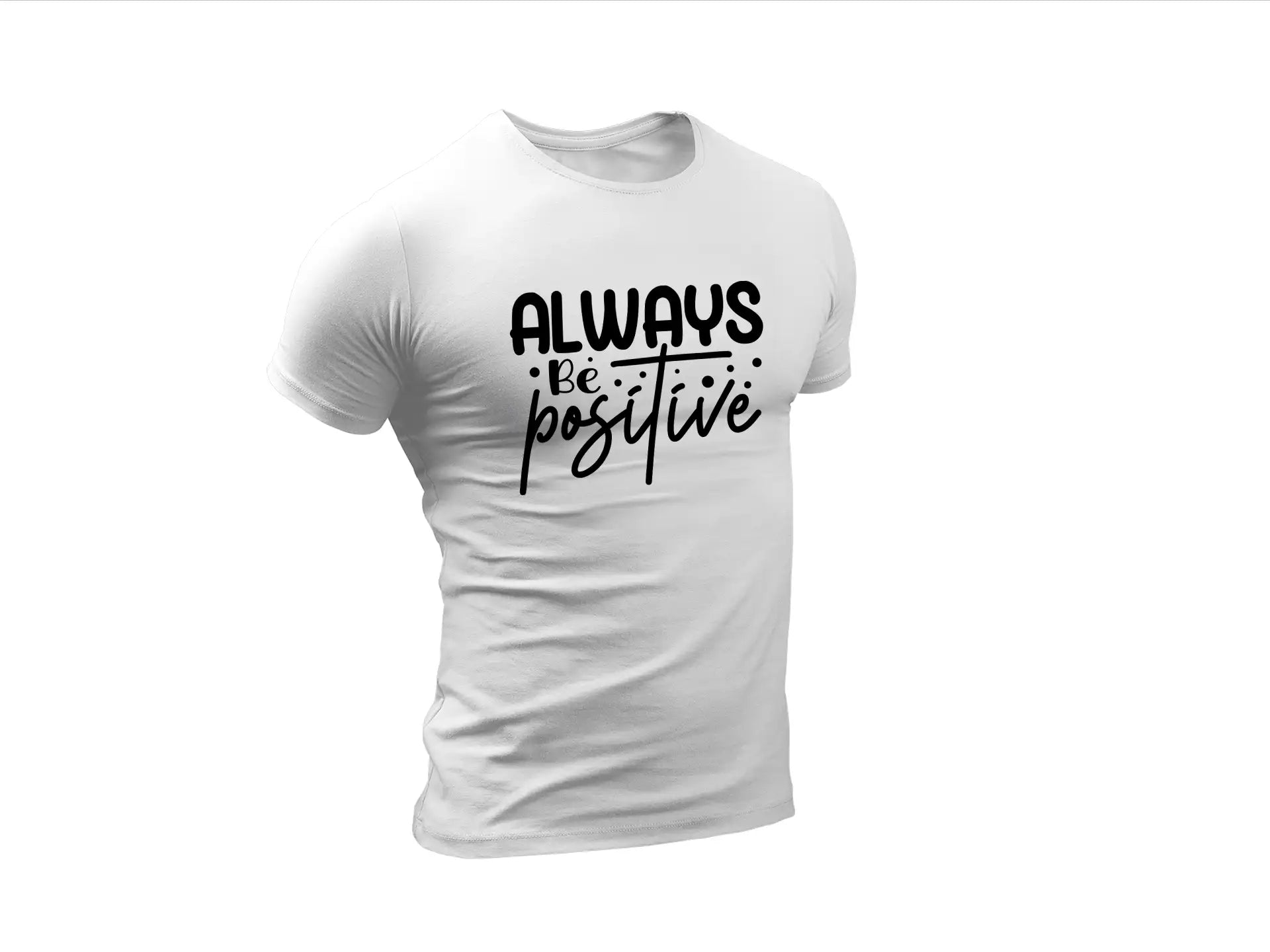 Always Be Positive SVG Sign SVG