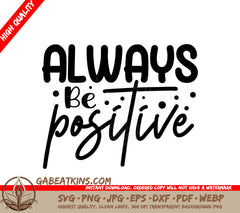 Always Be Positive SVG Sign SVG