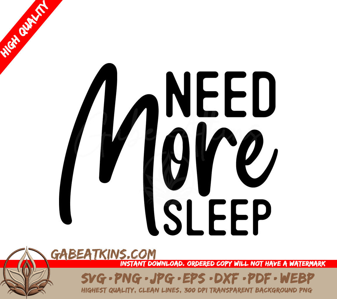  Need More Sleep SVG SVG