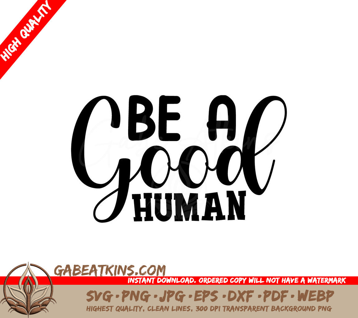 Be A Good Human SVG SVG