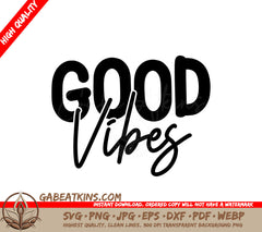 Good Vibes  SVG SVG