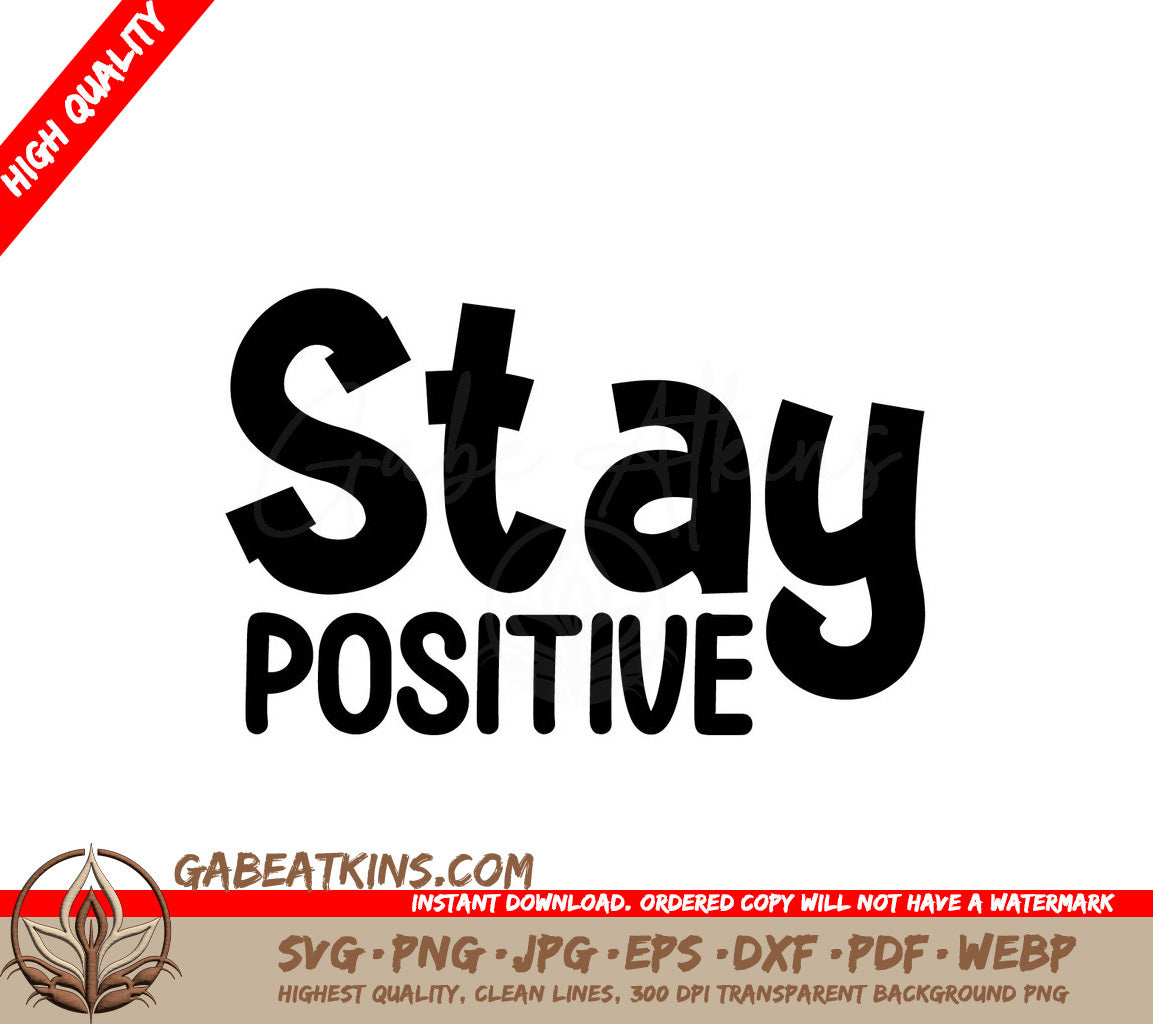 Stay Positive SVG Quote Sticker SVG