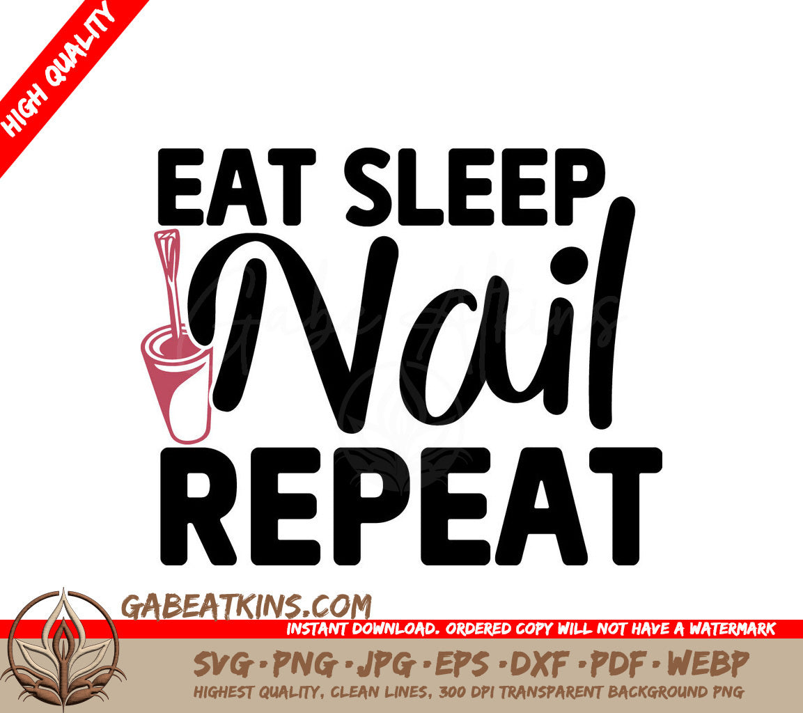 Eat Sleep Nail Repeat SVG SVG