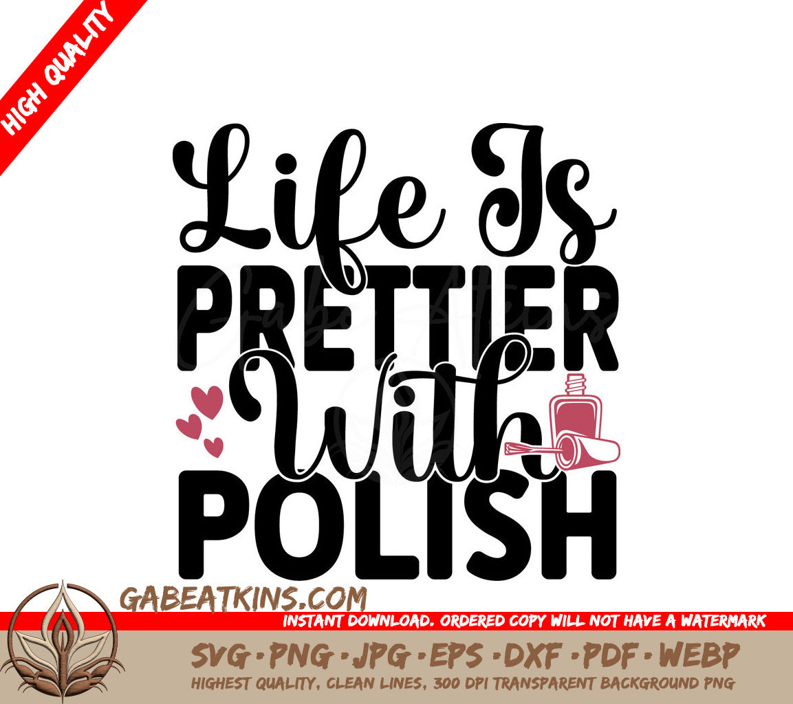 Life Is Prettier Polish SVG SVG