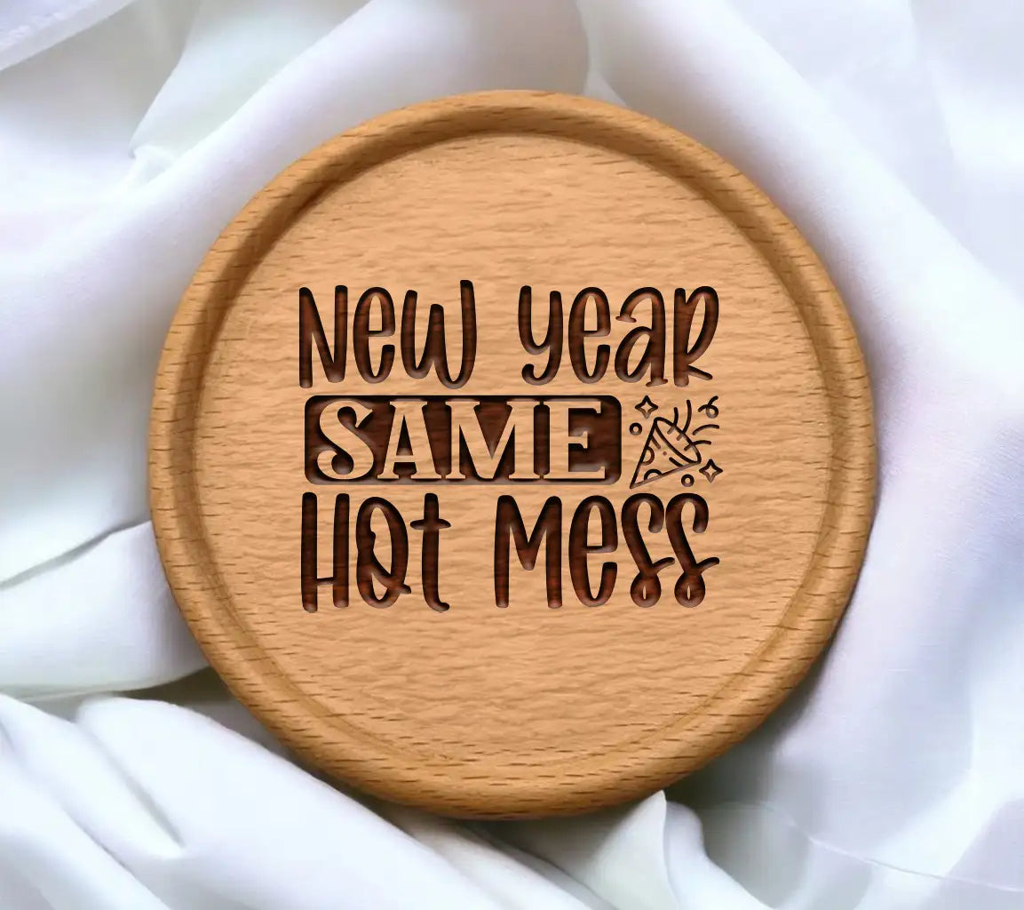 New Year Same Hot Mess SVG SVG