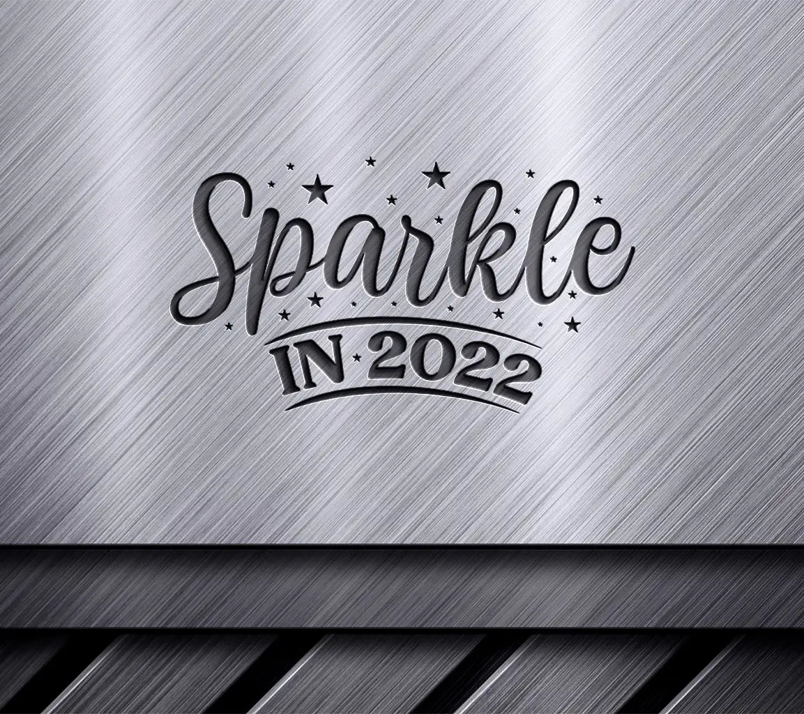 Sparkle In 2022 SVG Sign SVG