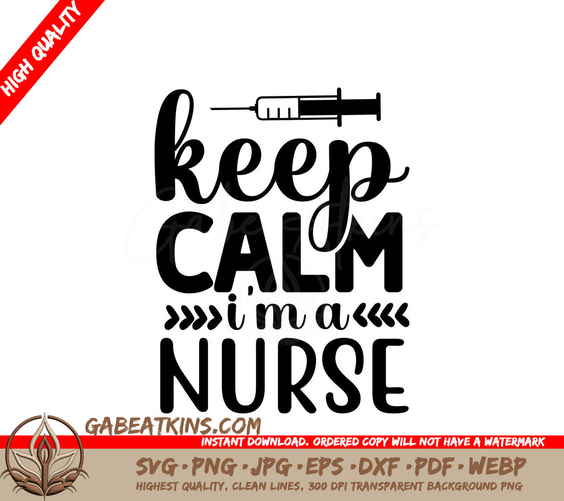 Keep Calm Im A Nurse SVG SVG