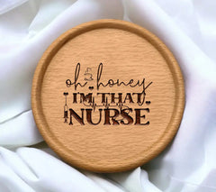 Oh Honey, Im That Nurse SVG SVG