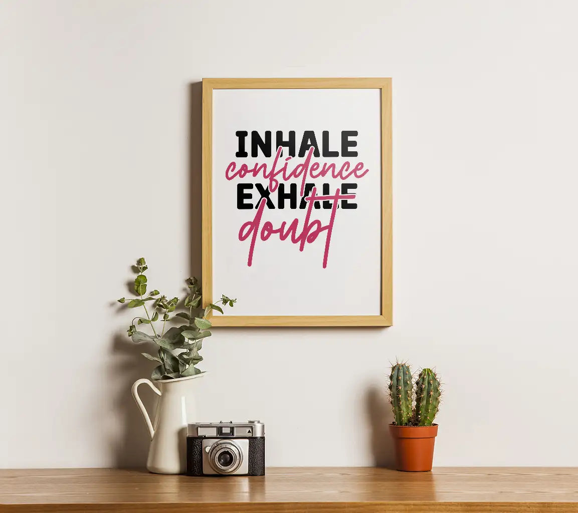 Inhale Confidence Exhale Doubt SVG SVG