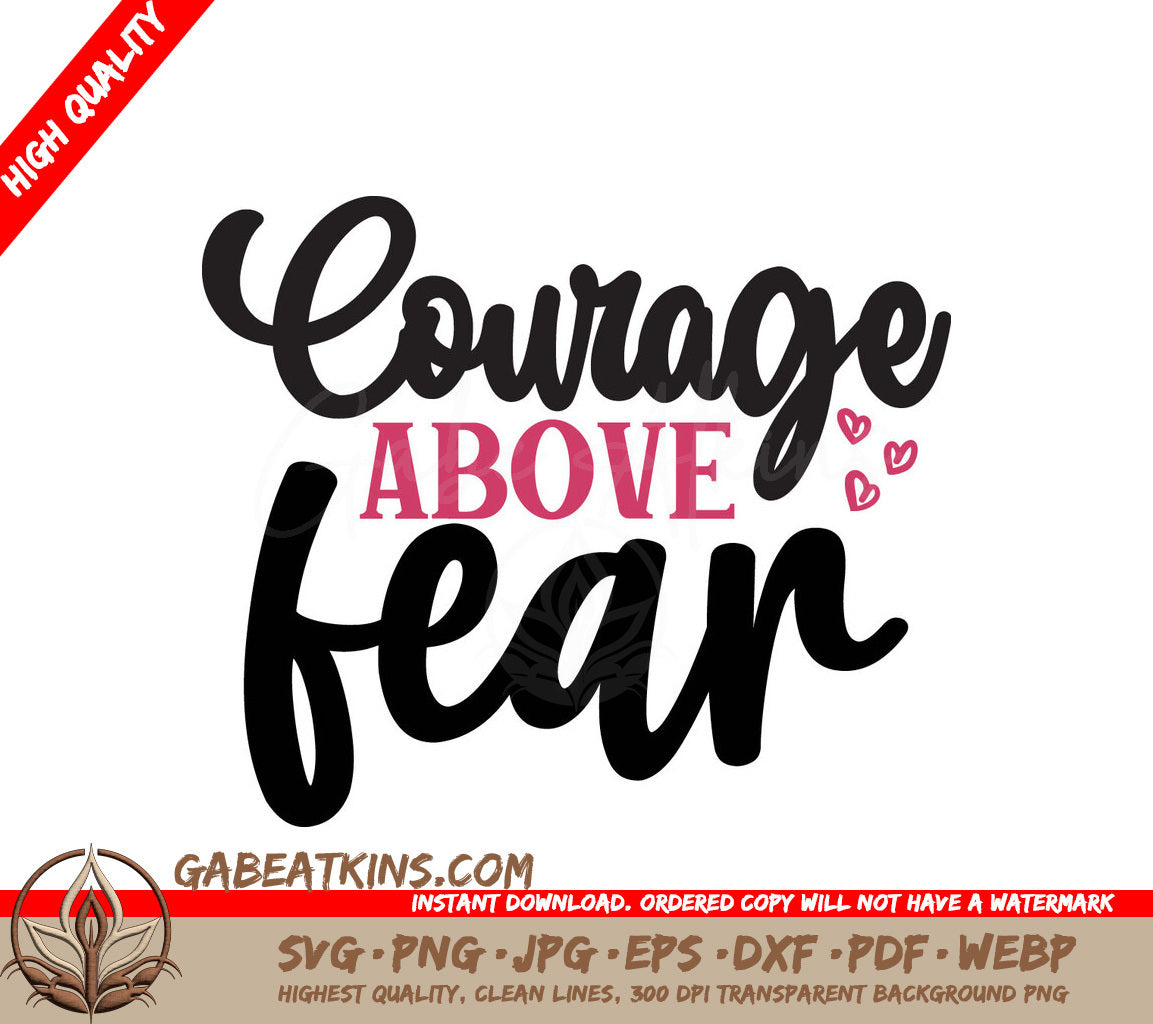 Courage Above Fear SVG Hearts SVG