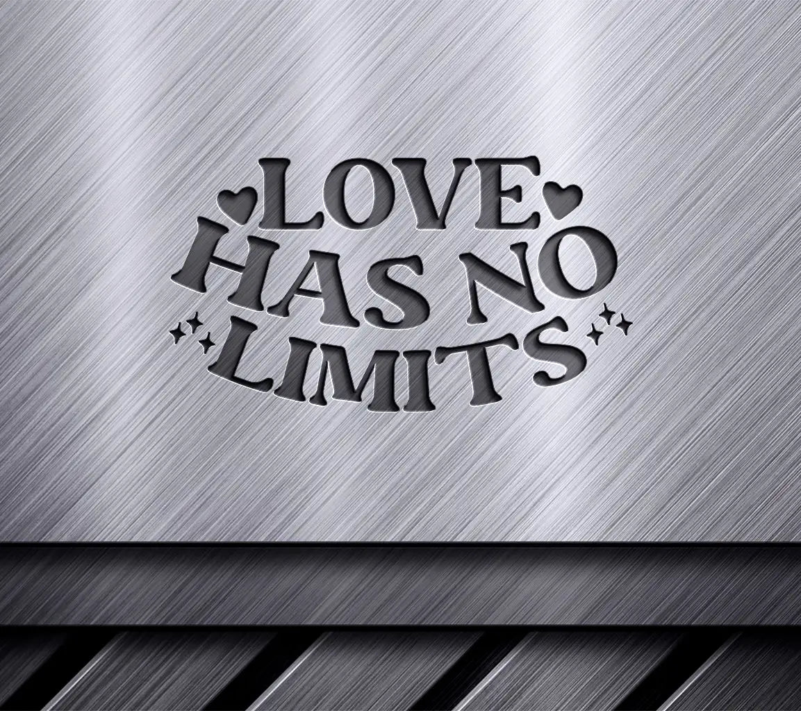 Love Has No Limits SVG SVG