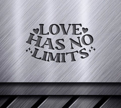 Love Has No Limits SVG SVG