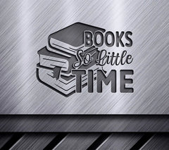 Books So Little Time SVG SVG