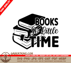 Books So Little Time SVG SVG