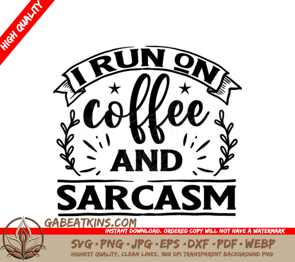 Coffee & Sarcasm SVG Design SVG