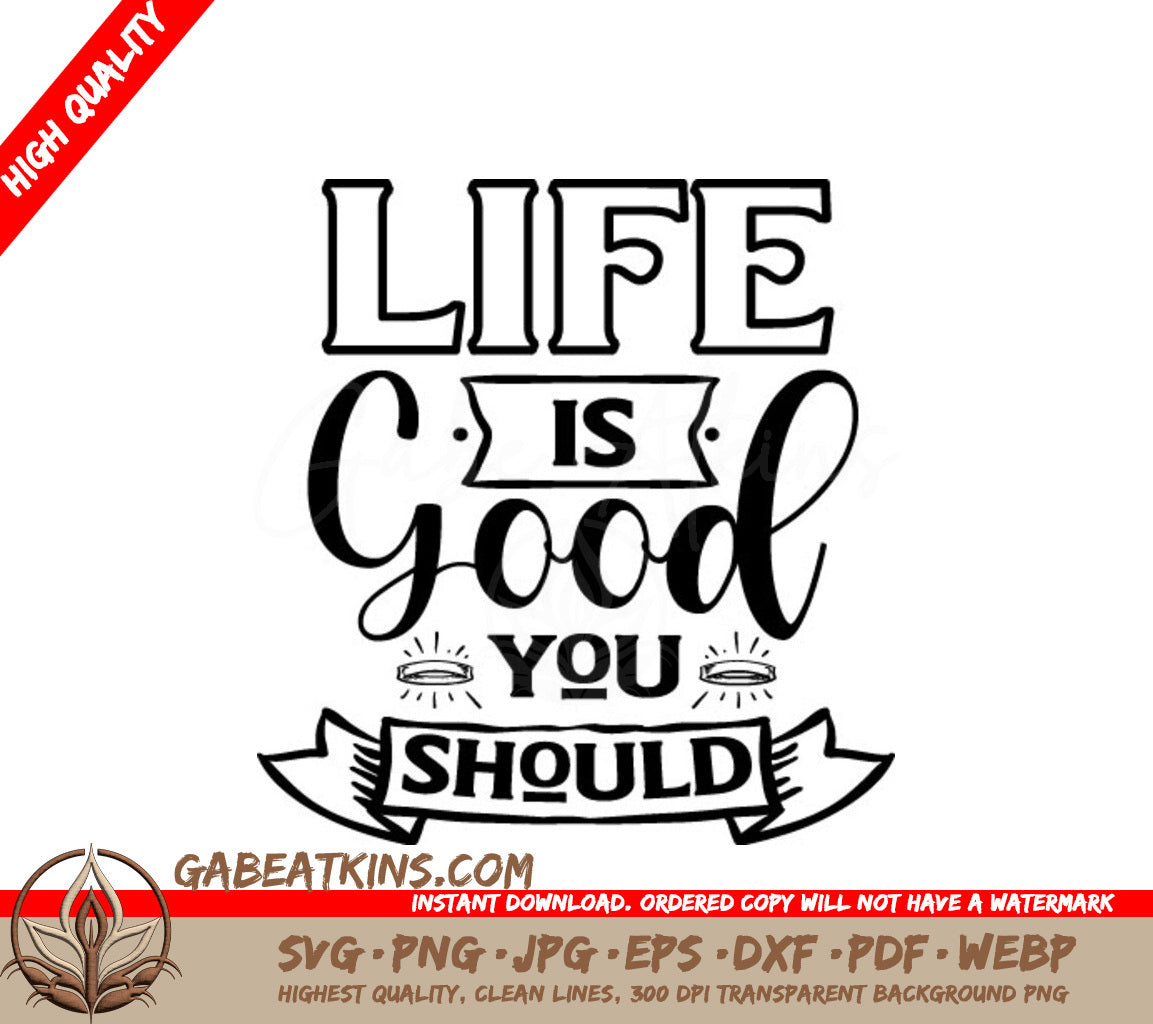 Sarcastic Life Is Good SVG SVG