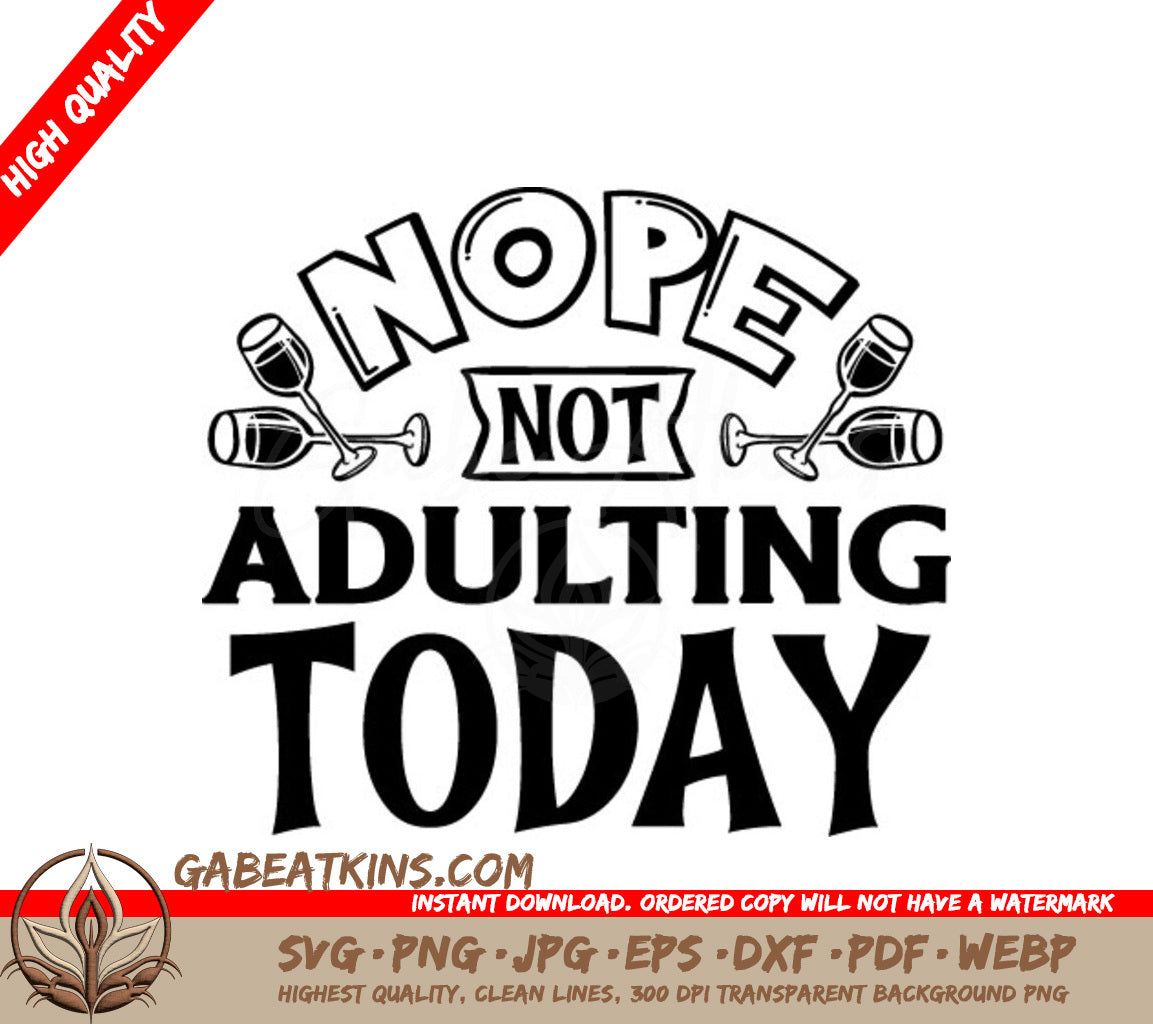 Nope Not Adulting Today SVG SVG