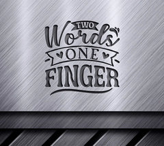 Two Words One Finger SVG Design SVG