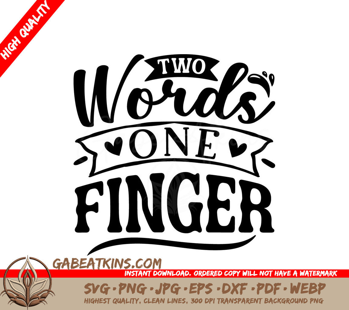 Two Words One Finger SVG Design SVG