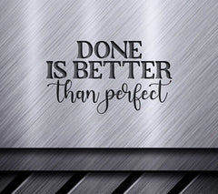 Done Is Better Than Perfect SVG SVG