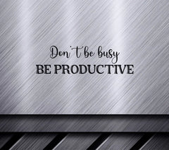 Productive Not Busy SVG SVG