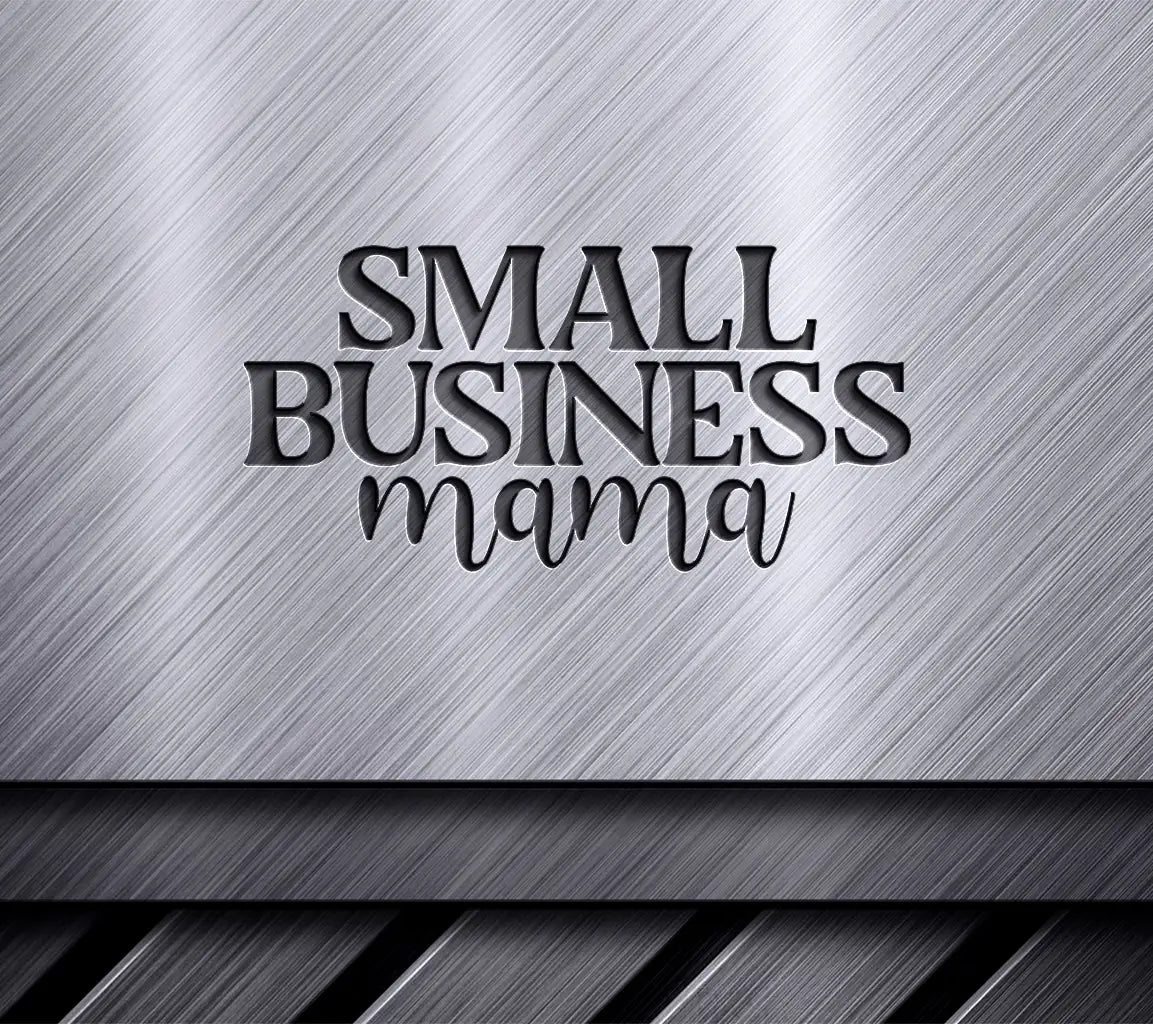  Small Business Mama SVG SVG