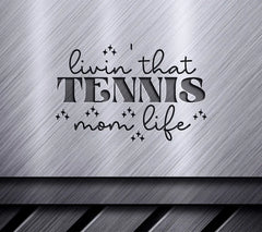 Tennis Mom Life SVG Design SVG