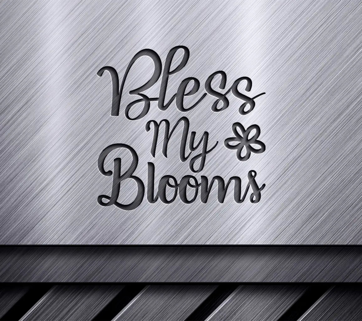  Bless My Blooms SVG SVG