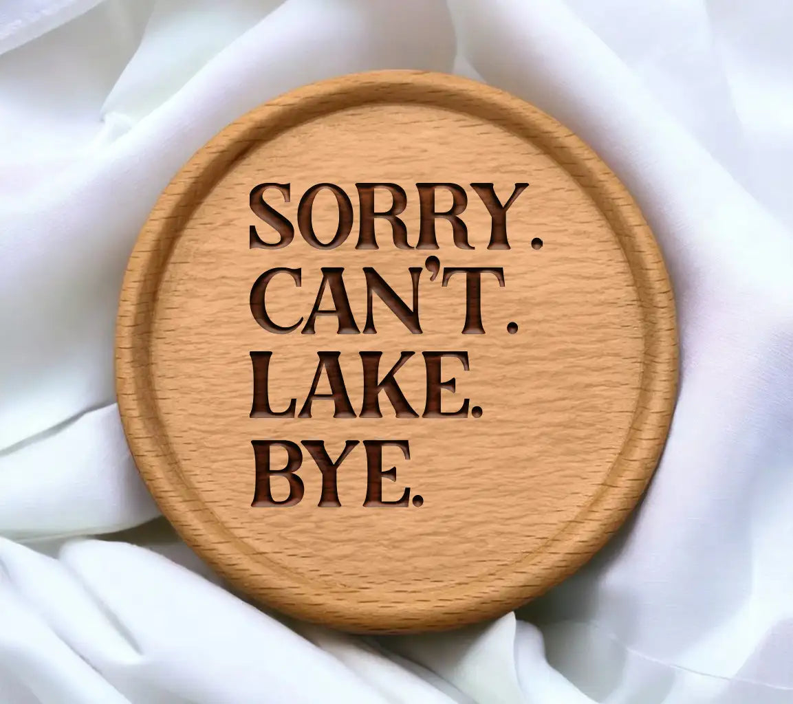 Sorry Cant Lake Bye SVG SVG