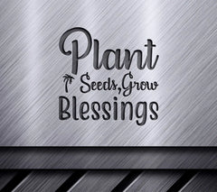 Plant Seeds Grow Blessings SVG SVG