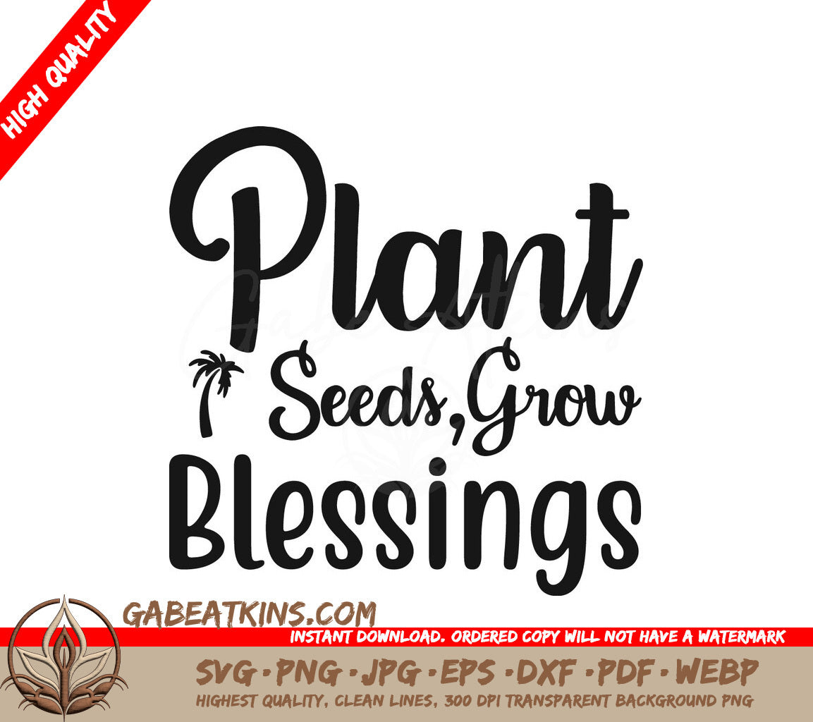 Plant Seeds Grow Blessings SVG SVG