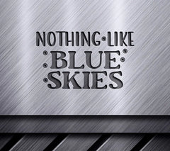 Colorful Nothing Like Blue Skies SVG SVG