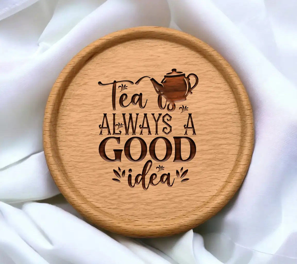 Tea Is Always A Good Idea SVG SVG