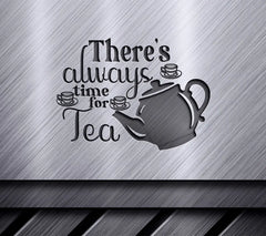 Always Time For Tea SVG SVG