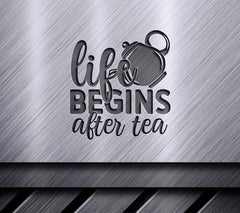 Life Begins After Tea SVG SVG