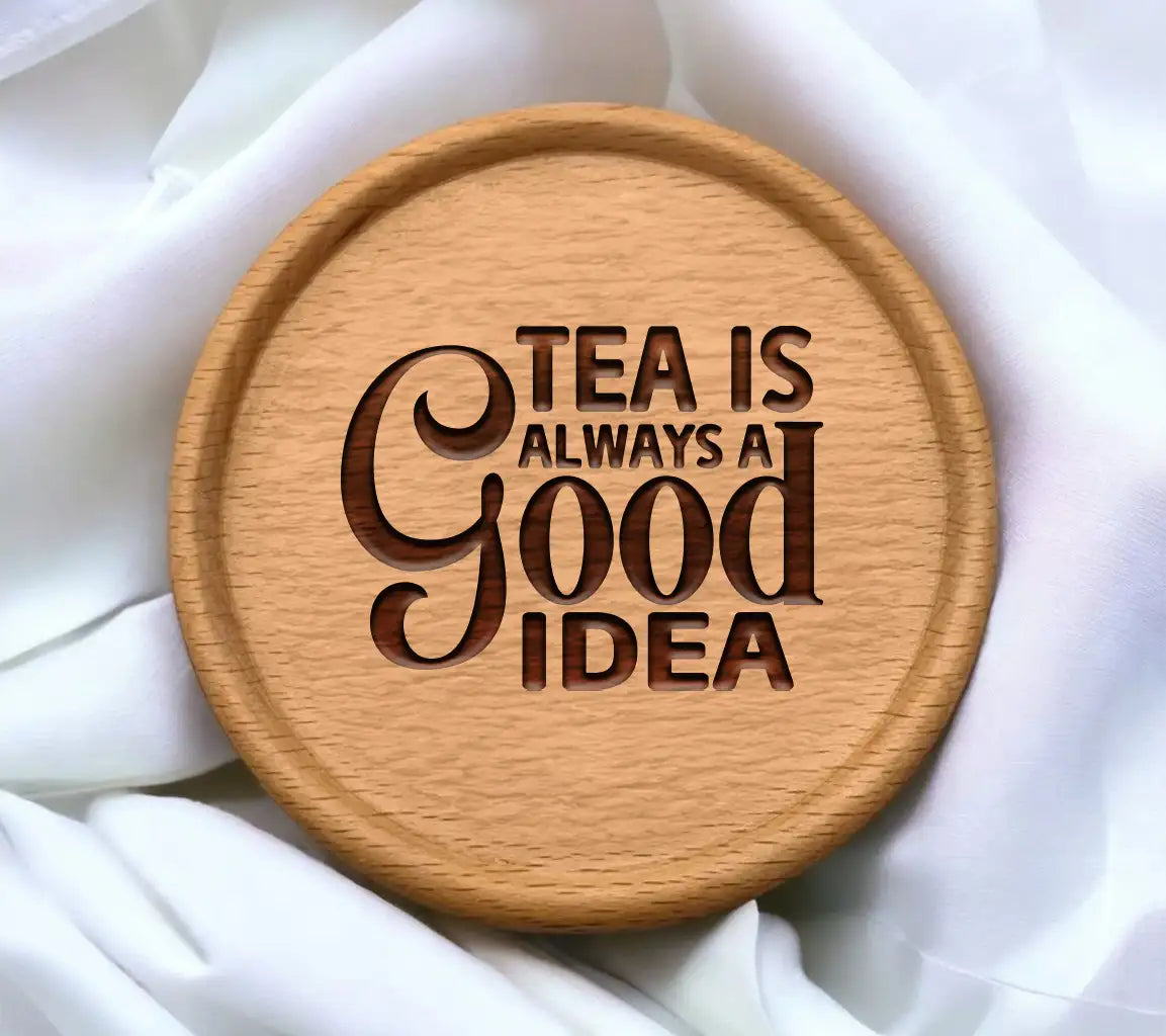 Tea Is Always Good Idea SVG SVG