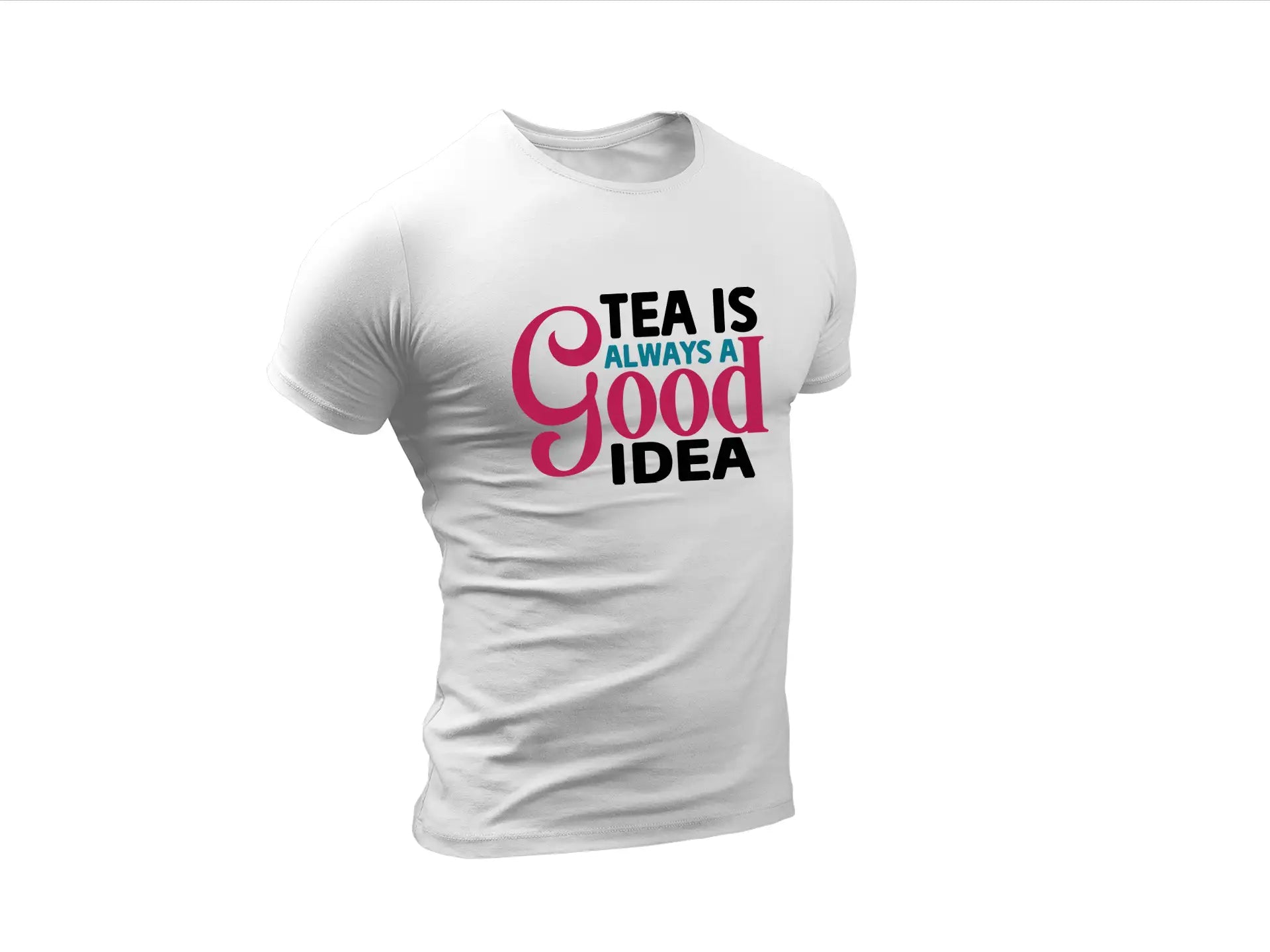 Tea Is Always Good Idea SVG SVG