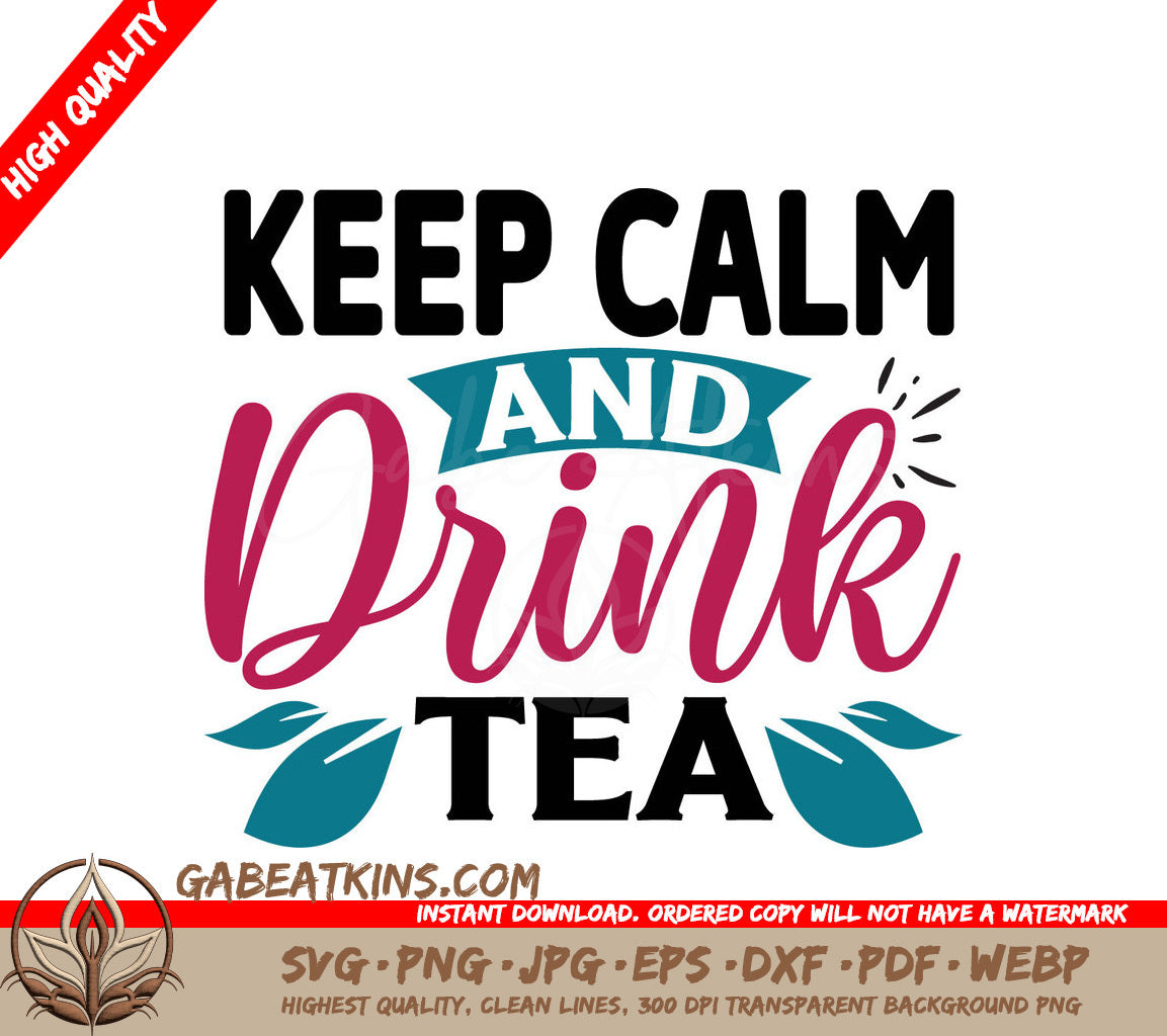 Keep Calm & Drink Tea SVG SVG