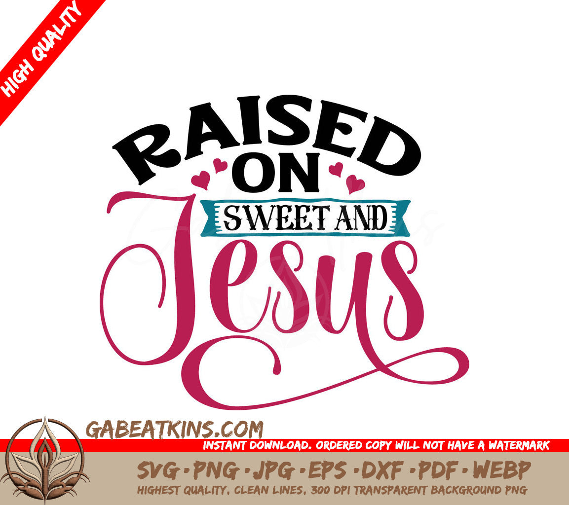 Raised On Sweet & Jesus SVG SVG