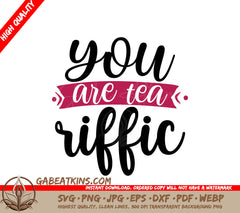 Tea-riffic SVG Cut File SVG