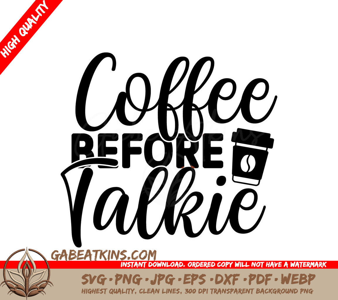 Coffee Before Talkie SVG Design SVG