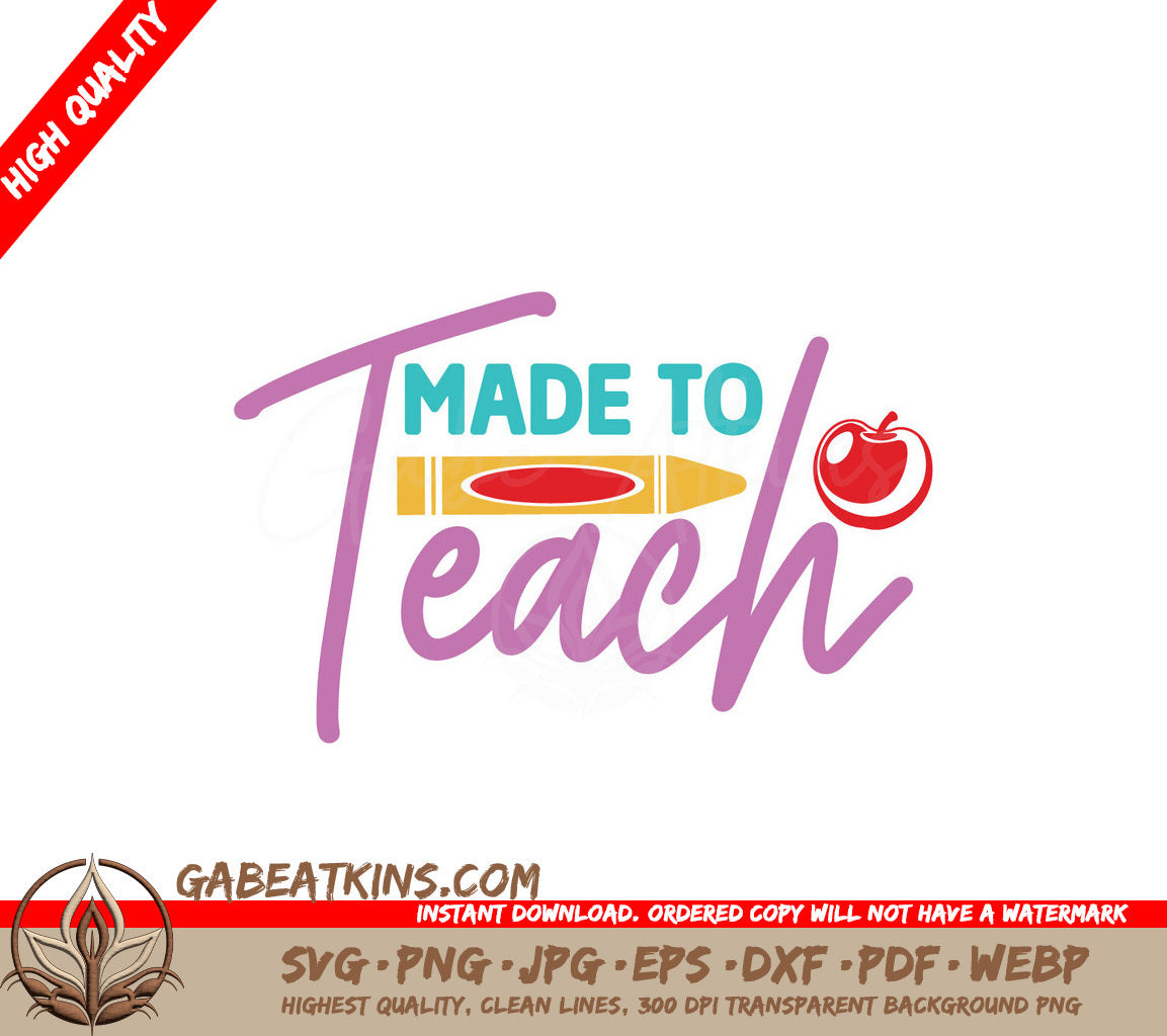 Teacher Printable Made To Teach SVG SVG