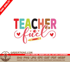 Teacher Fuel SVG Sticker SVG