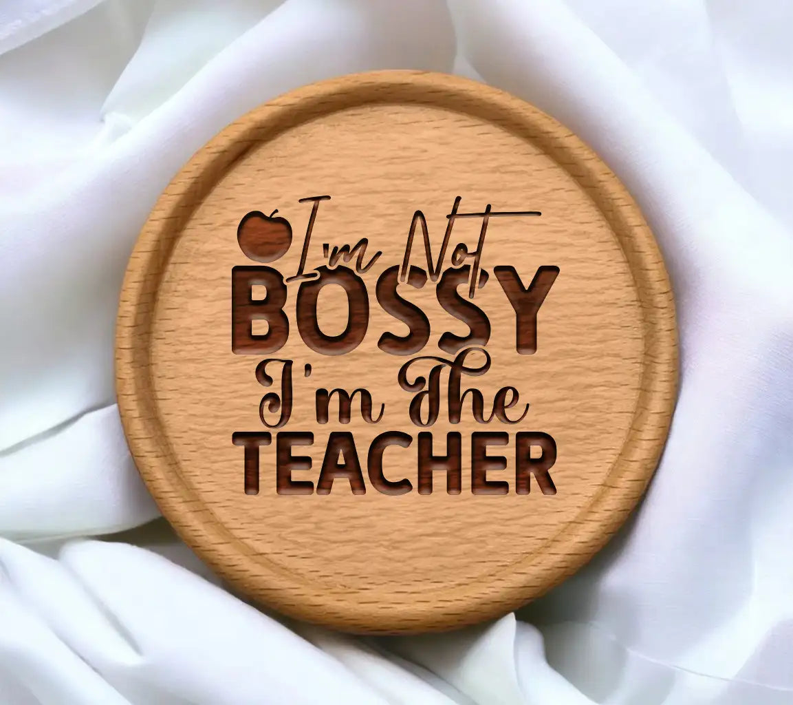 Teacher SVG Im Not Bossy SVG