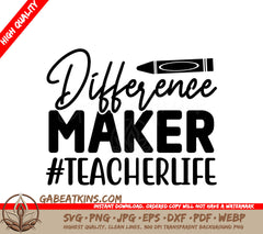  Difference Maker Teacher SVG SVG