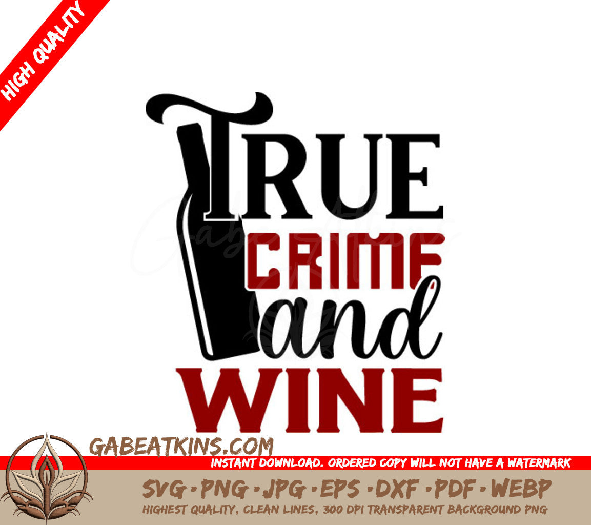 True Crime Wine SVG Design SVG