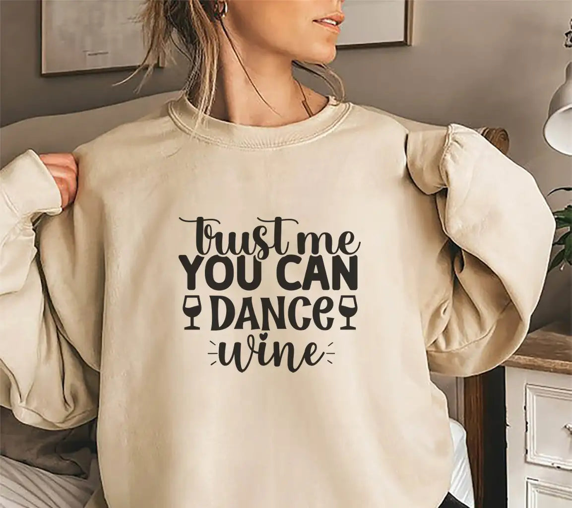 Trust Me, You Can Dance Wine SVG SVG