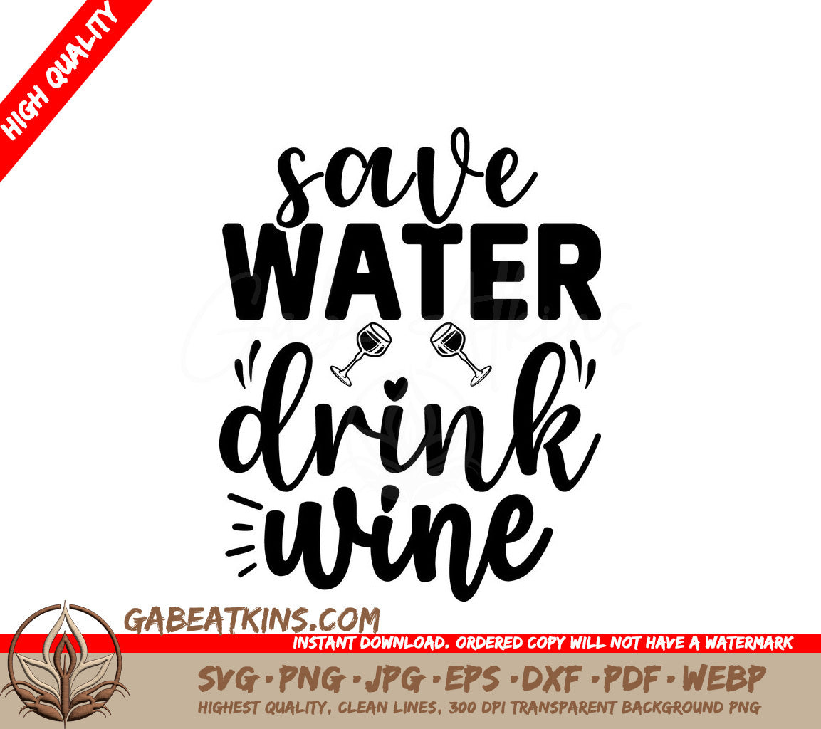 Save Water, Drink Wine SVG SVG