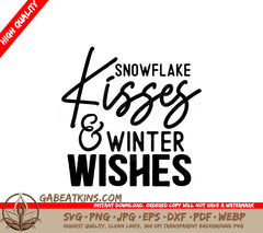 Snowflake Kisses Winter Wishes SVG SVG